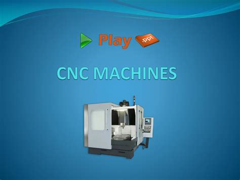 cnc machine tools slideshare|cnc machine learning ppt.